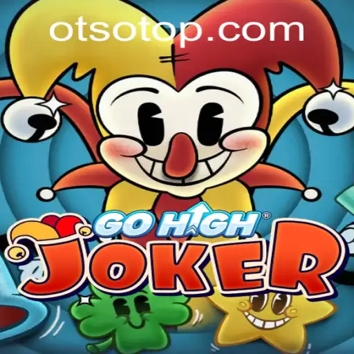 Exploring the Dynamic World of GoHighJoker and the Intriguing Concept of 'Otso'
