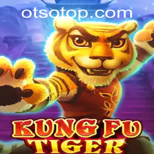 Dive into the World of KungFuTiger: A Dynamic Gaming Experience Integrating Otso